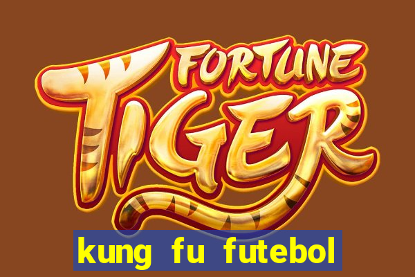 kung fu futebol clube assistir